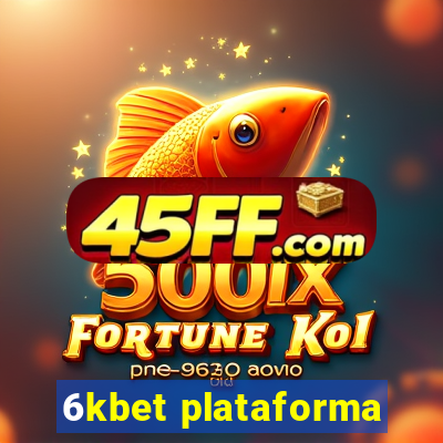 6kbet plataforma